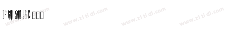 DF Kai Shu SB E字体转换